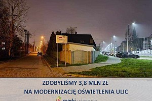 Otrzymamy 3,8 mln zł na modernizację oświetlenia ulicznego